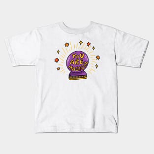 You are magical Kids T-Shirt